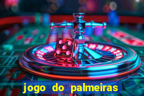 jogo do palmeiras ao vivo gratis